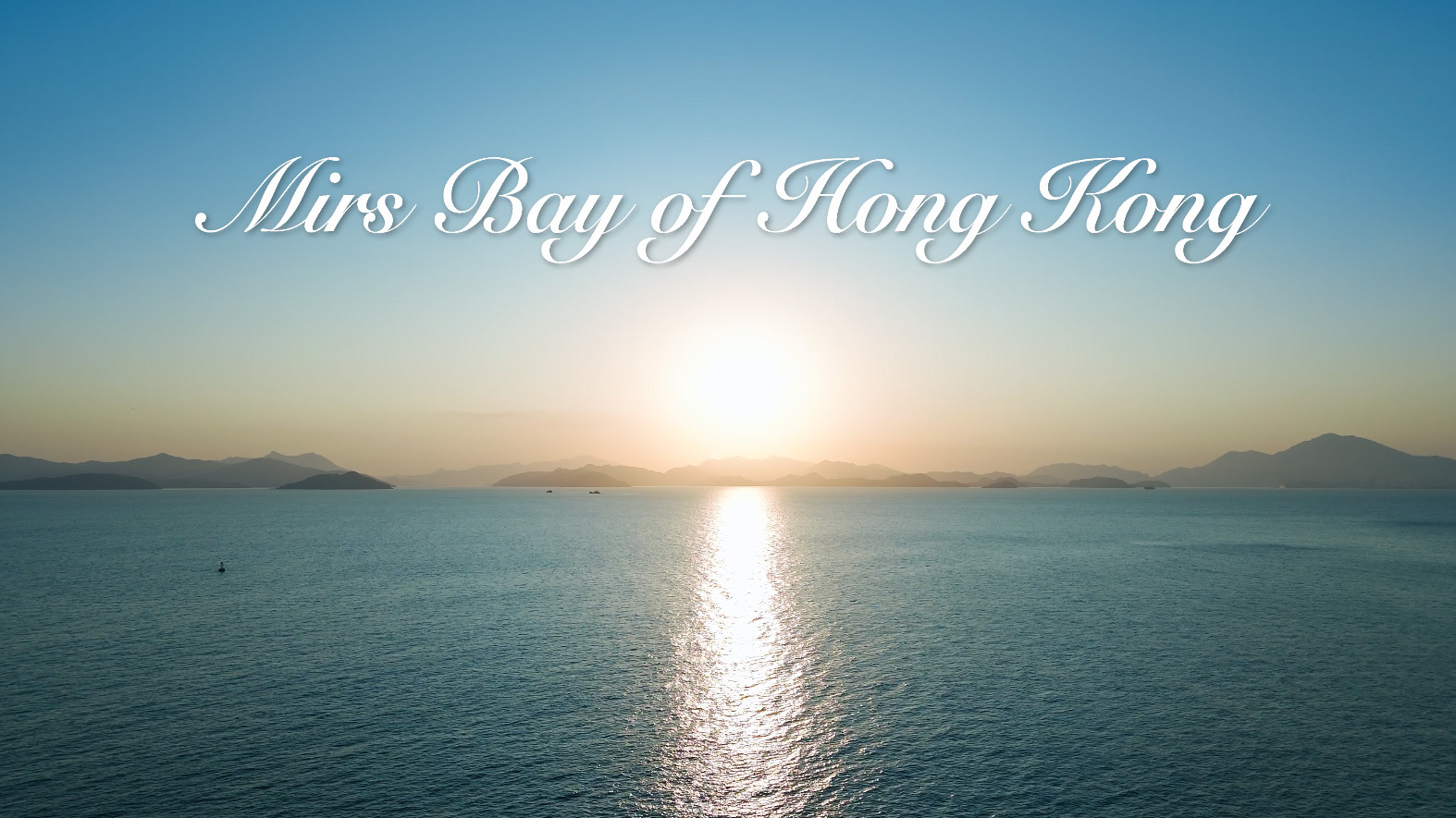 Hong Kong’s Mirs Bay – National Outstanding Example of Beautiful Bays
